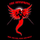 The Offspring: Rise and Fall, Rage and Grace