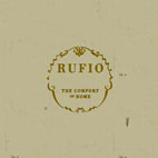 Rufio: The Comfort Of Home