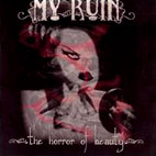 My Ruin: Horror Of Beauty
