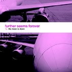 Further Seems Forever: The Moon Is Down