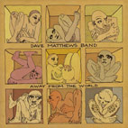 Dave Matthews Band: Away From The World