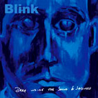 Blink: Deep Inside The Sound Of Sadness
