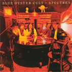 Blue Öyster Cult: Spectres