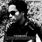 Lenny Kravitz: It Is Time For A Love Revolution