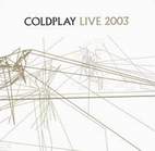 Coldplay: Live 2003