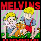 Melvins: Houdini