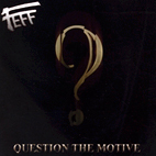 FEFF: Question The Motive