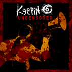 Keepin' 6: Uncensored