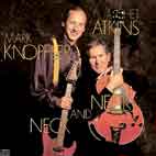 Mark Knopfler & Chet Atkins: Neck And Neck