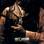 Once Nothing: First Came The Law