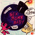 Flipper: Sex Bomb Baby