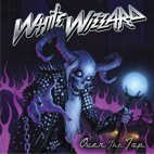 White Wizzard: Over The Top
