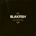 Blakfish: Champions