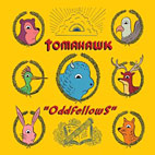 Tomahawk: Oddfellows