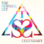 The Summer Set: Legendary