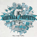 Sidewalk Prophets: These Simple Truths