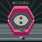 Mogwai: Rave Tapes