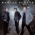 Rascal Flatts: Rewind