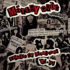 Mötley Crüe: Decade Of Decadence '81-'91