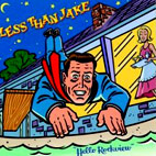 Less Than Jake: Hello Rockview