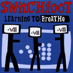 Switchfoot: Learning To Breathe
