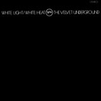 The Velvet Underground: White Light/White Heat