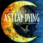 As I Lay Dying: Shadows Are Security