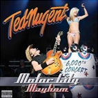 Ted Nugent: Motor City Mayhem