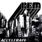 R.E.M.: Accelerate