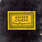 Kaiser Chiefs: Employment