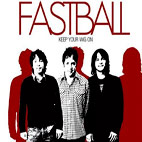 Fastball: Keep Your Wig On