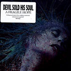 Devil Sold His Soul: A Fragile Hope