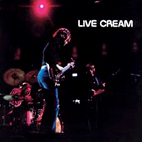 Cream: Live Cream, Vol. 1
