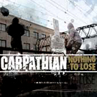 Carpathian: Nothing To Lose