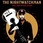 The Nightwatchman: One Man Revolution