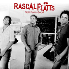 Rascal Flatts: Still Feels Good
