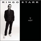 Ringo Starr: Y Not