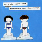 Help She Cant Swim: Fashionista Super Dance Troupe