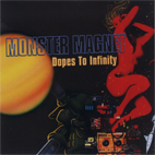 Monster Magnet: Dopes To Infinity