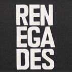 Renegades: The Renegadess