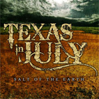 Texas in July: Salt Of The Earth