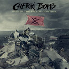 Cherri Bomb: This Is The End Of Control