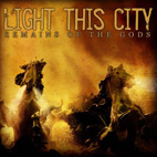 Light This City: Remains Of The Gods