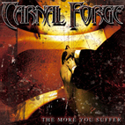 Carnal Forge: The More You Suffer