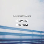 Manic Street Preachers: Rewind The Film