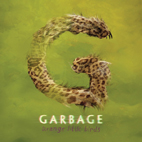 Garbage: Strange Little Birds