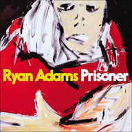 Ryan Adams: Prisoner