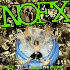 NOFX: The Greatest Songs Ever Written (By Us)