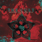 The Cult: Beyond Good And Evil