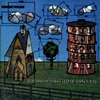 Modest Mouse: Building Nothing out of Something